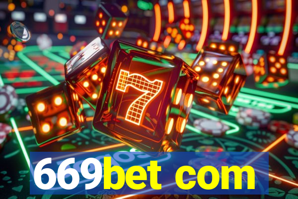 669bet com